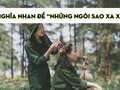 Ý nghĩa nhan đề Những ngôi sao xa xôi - Lê Minh Khuê