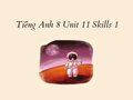 Tiếng Anh 8 Unit 11 Skills 1