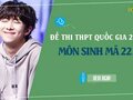 Đáp án đề 223 môn Sinh 2022 - Đề thi thpt quốc gia 2022 môn Sinh mã 223