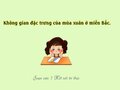 Không gian đặc trưng mùa xuân miền Bắc trong Tháng Giêng, mơ về trăng non rét ngọt