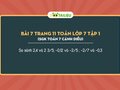 So sánh 2,4 và 2 3/5; -0,12 và -2/5 ; -2/7 và -0,3
