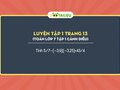 Luyện tập 1 trang 13 Toán lớp 7 Tập 1 : Tính 5/7−(−3,9);(−3,25)+43/4