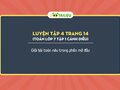 Luyện tập 4 trang 14 Toán lớp 7 Tập 1 : Giải bài toán nêu trong phần mở đầu