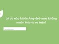 Lý do nào khiến Ăng-đrô-mác không muốn Héc-to ra trận?