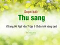 Soạn bài Thu sang (Đỗ Trọng Khơi)