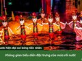 Không gian biểu diễn đặc trưng của múa rối nước
