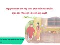 Phân tích nguyên nhân làm nảy sinh, phát triển mâu thuẫn giữa các nhân vật