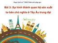 Soạn sử 7 bài 3 Chân trời sáng tạo : Sự hình thành quan hệ sản xuất tư bản chủ nghĩa ở Tây Âu trung đại