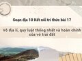 Soạn địa 10 Kết nối tri thức bài 17: Vỏ địa lí, quy luật thống nhất