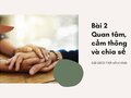 GDCD 7 Kết nối tri thức bài 2 Quan tâm, cảm thông và chia sẻ 