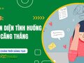 GDCD 7 Chân trời sáng tạo Bài 6: Nhận diện tình huống gây căng thẳng