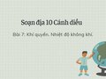 Soạn Địa 10 Cánh diều bài 7: Khí quyển. Nhiệt độ không khí