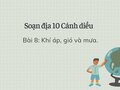 Soạn Địa 10 Cánh diều bài 8: Khí áp, gió và mưa