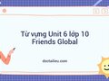 Từ vựng Unit 6 lớp 10 Friends Global: Money
