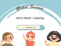 Unit 3 lớp 10 Global Success Listening