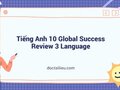 Tiếng Anh 10 Global Success Review 3 Language