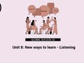 Unit 8 lớp 10 Global Success Listening