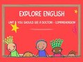 Comprehension Unit 8 lớp 7 Explore English