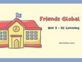Unit 3 lớp 10 Friends Global 3C Listening