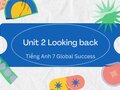 Tiếng Anh 7 Global success Unit 2 Looking back
