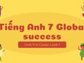 Tiếng Anh 7 Global success Unit 11 A Closer Look 1