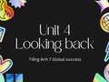 Tiếng Anh 7 Global success Unit 4 Looking back