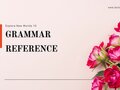 Grammar Reference Unit 11 lớp 10 Explore New Worlds