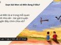 Mon và Mên là ai trong mối quan hệ với nhà văn