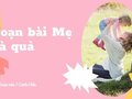 Soạn bài Mẹ và quả sách Cánh Diều