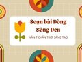 Soạn bài Dòng Sông Đen