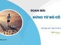 Soạn văn 7 Đừng từ bỏ cố gắng CTST