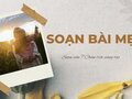Soạn bài Mẹ sách Chân trời sáng tạo