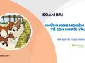 Soạn bài Những kinh nghiệm dân gian về con người và xã hội