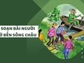 Soạn bài Người ở bến sông Châu