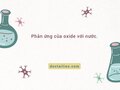 Phản ứng của oxide với nước: Viết phương trình hóa học xảy ra