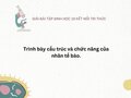 Trình bày cấu trúc và chức năng của nhân tế bào - Sinh 10 KNTT