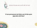 Vì sao peroxysome lại được xem là bào quan giúp bảo vệ tế bào