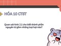 Câu 1 trang 13 SGK Hóa 10 Chân trời sáng tạo