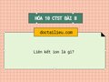 Liên kết ion là gì? 