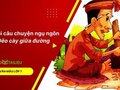 Kể lại câu chuyện ngụ ngôn Đẽo cày giữa đường
