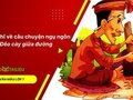Suy nghĩ về câu chuyện ngụ ngôn Đẽo cày giữa đường