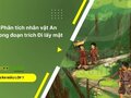 Phân tích nhân vật An trong đoạn trích Đi lấy mật