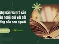 Nghị luận vai trò của văn nghệ đối với đời sống của con người