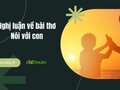 Nghị luận về bài thơ Nói với con