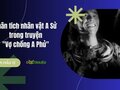 Phân tích nhân vật A Sử trong truyện Vợ chồng A Phủ