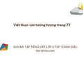 Viết đoạn văn tưởng tượng trang 77 Tiếng việt 4 Cánh diều