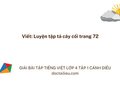 Viết: Luyện tập tả cây cối trang 72 lớp 4 Cánh diều