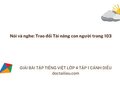 Nói và nghe: Trao đổi Tài năng con người trang 103 lớp 4 Cánh diều