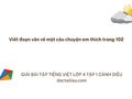 Viết đoạn văn về một câu chuyện em thích trang 102 lớp 4 Cánh diều