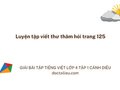 Luyện tập viết thư thăm hỏi trang 125 lớp 4 Cánh diều tập 1